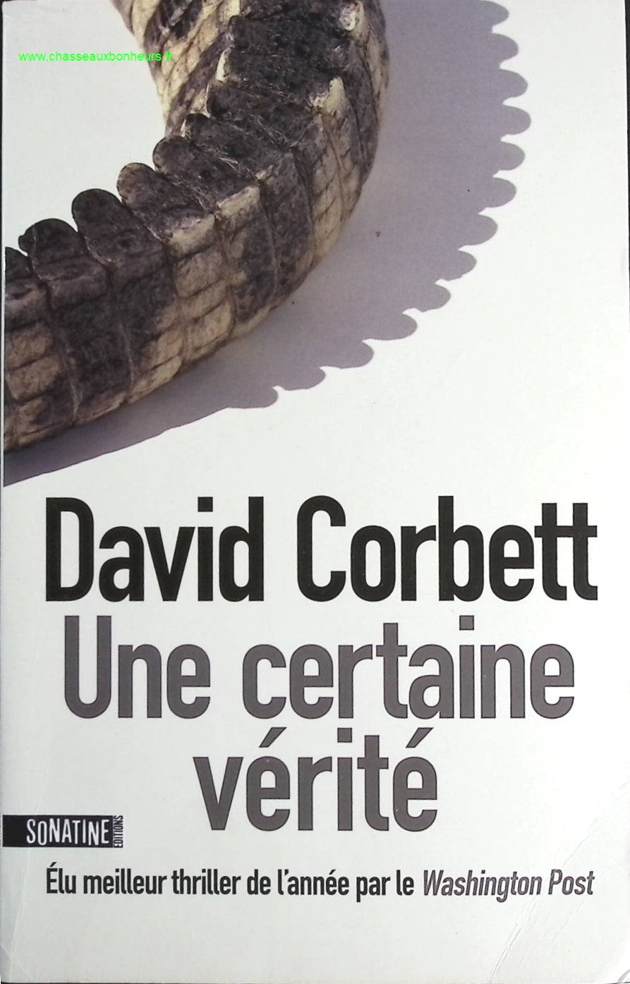 Une certaine vérité - David Peters Corbett - livre