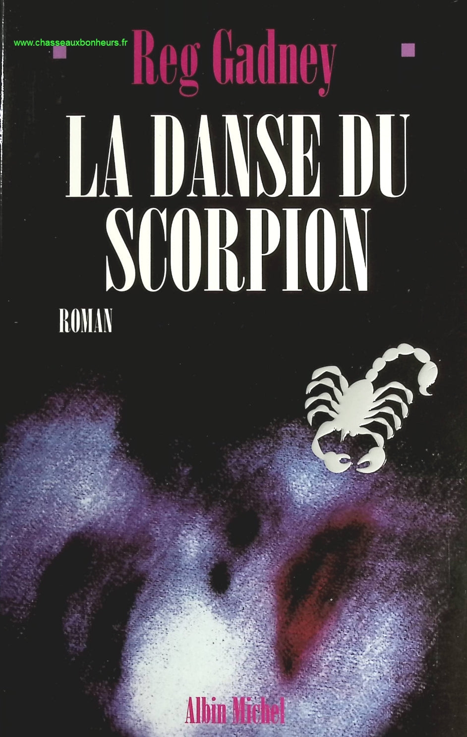 La danse du scorpion - Reg Gadney - livre