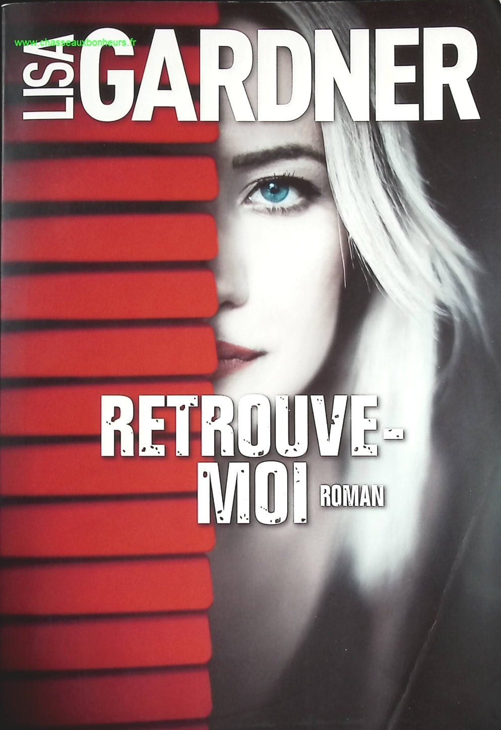 Retrouve-moi - Lisa Gardner - livre