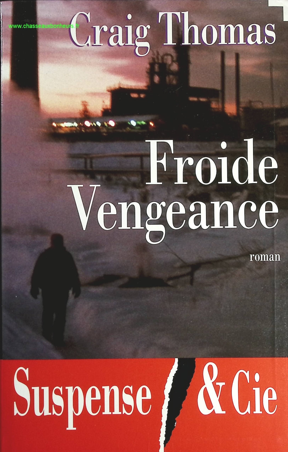 Froide vengeance - Craig Thomas - livre