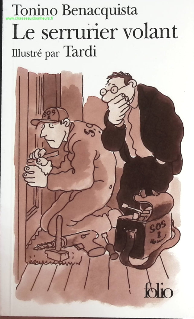 Le serrurier volant - Tonino Benacquista - livre