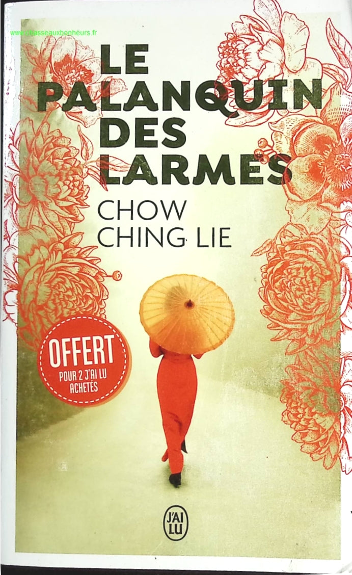 Le palanquin des larmes - Chow Ching Lie - livre