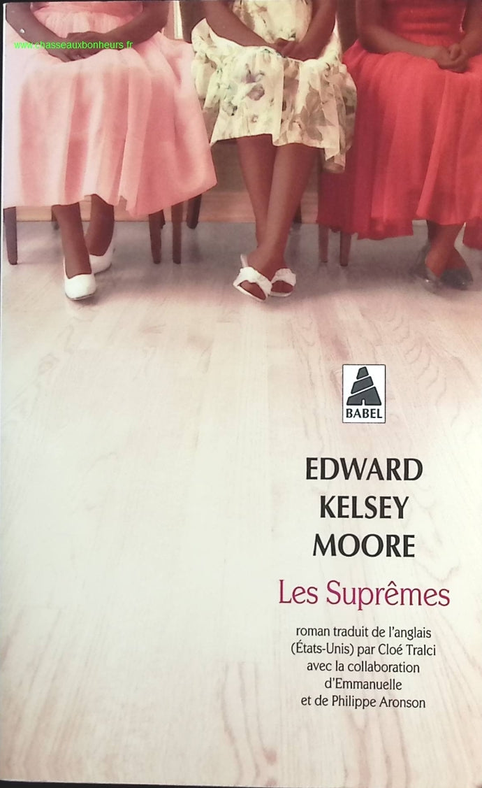 Les Suprêmes - Edward Kelsey Moore - livre