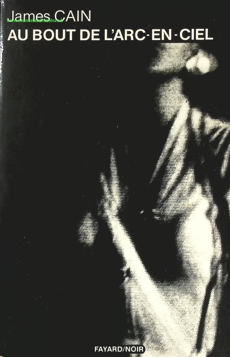 Au bout de l'arc-en-ciel - James Mallahan Cain - livre