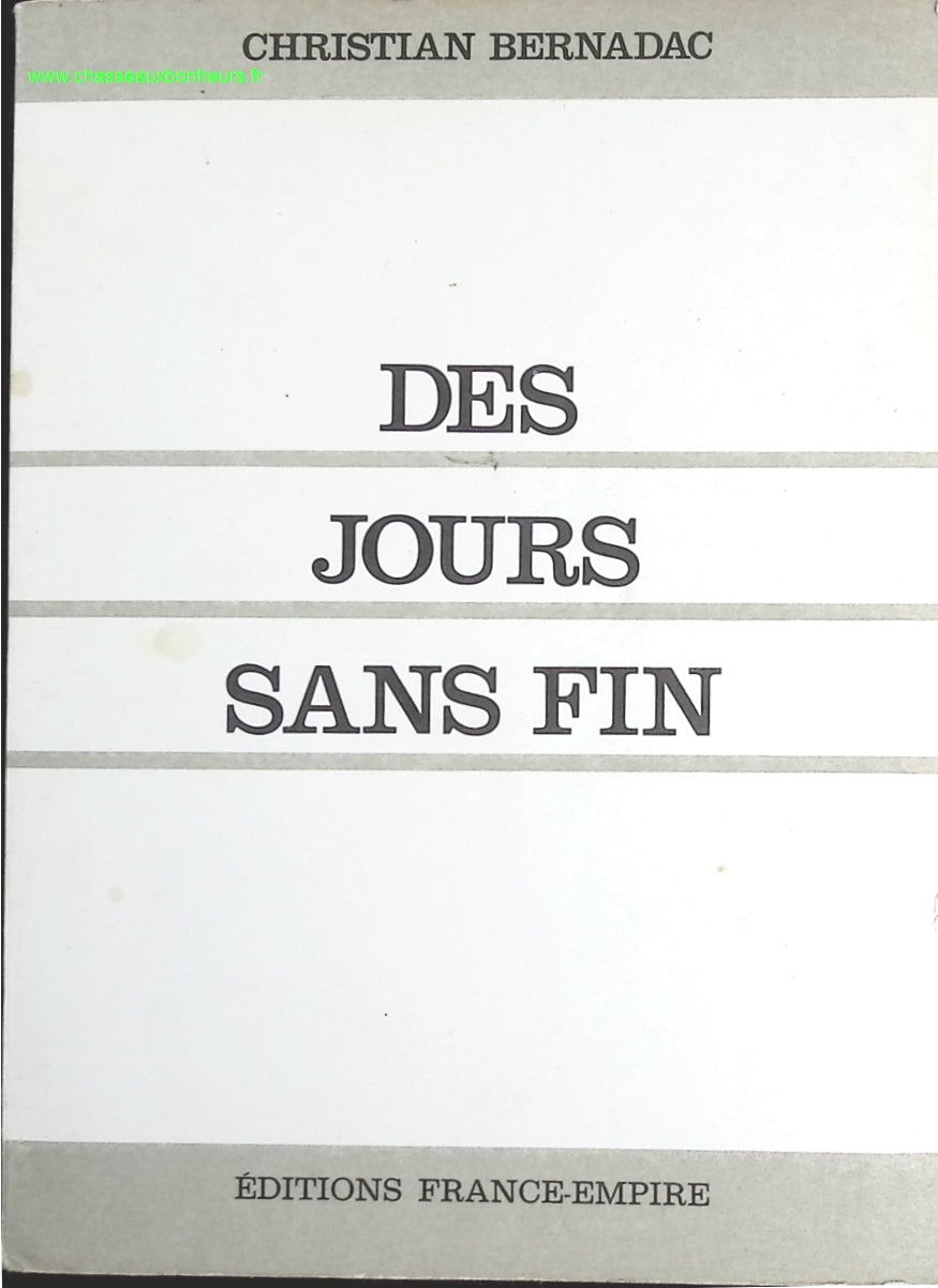 Des jours sans fin - Christian Bernadac - livre