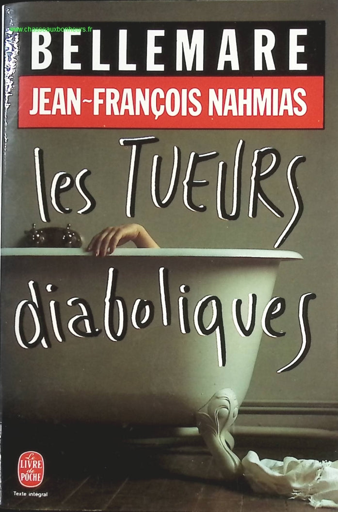 Les tueurs diaboliques - Pierre Bellemare - livre