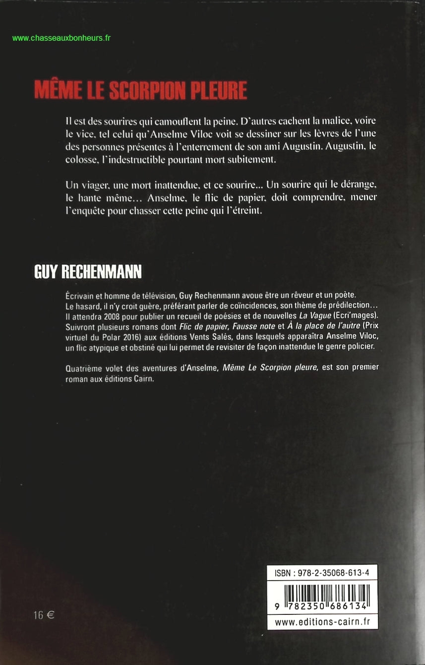 Même le scorpion pleure - Guy Rechenmann - livre