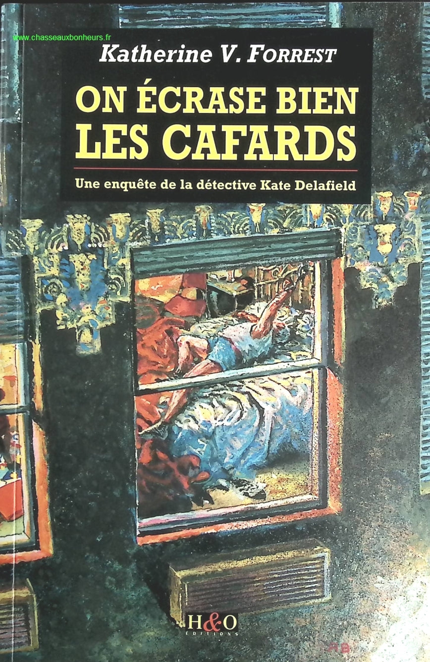 On écrase bien les cafards - Katherine V. Forrest - livre