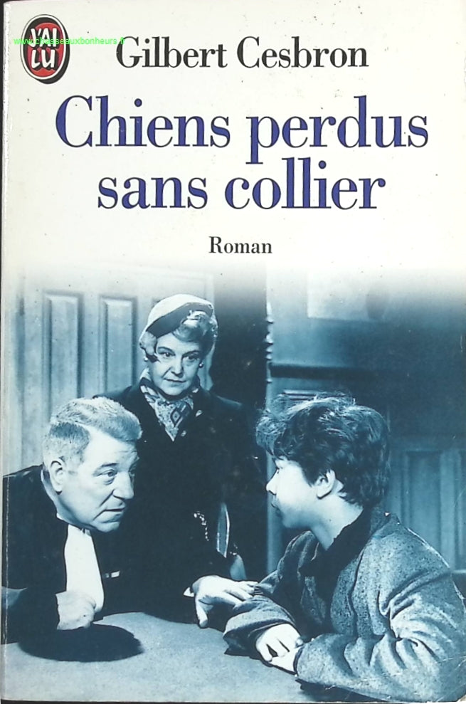 Chiens perdus sans collier - Gilbert Cesbron - livre