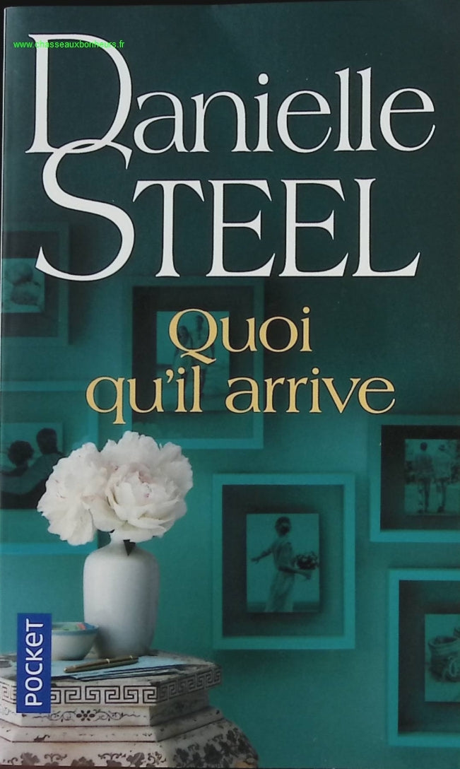 Quoi qu'il arrive - Danielle Steel - livre