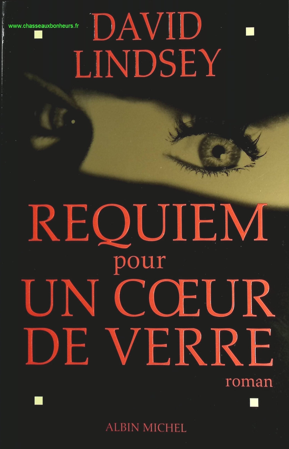 Requiem pour un coeur de verre - David-L Lindsey - livre