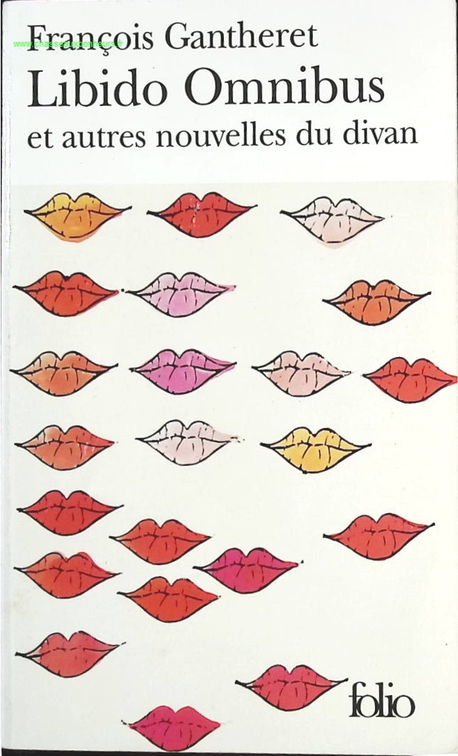 Libido Omnibus et autres nouvelles du divan - François Gantheret - livre