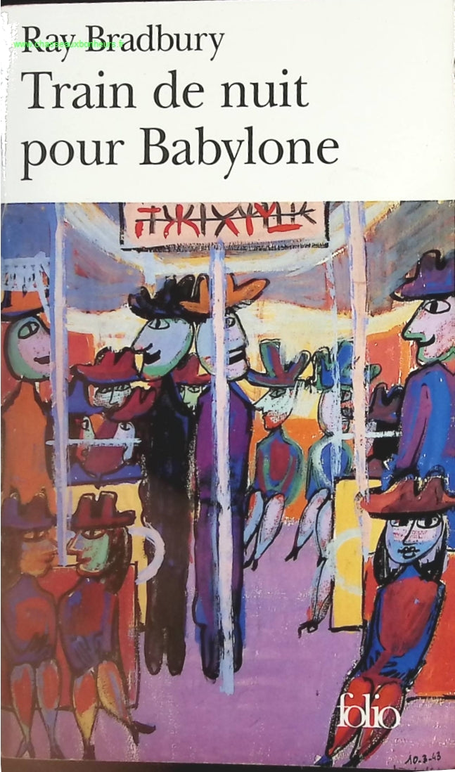 Train de nuit pour Babylone - Ray Bradbury - livre