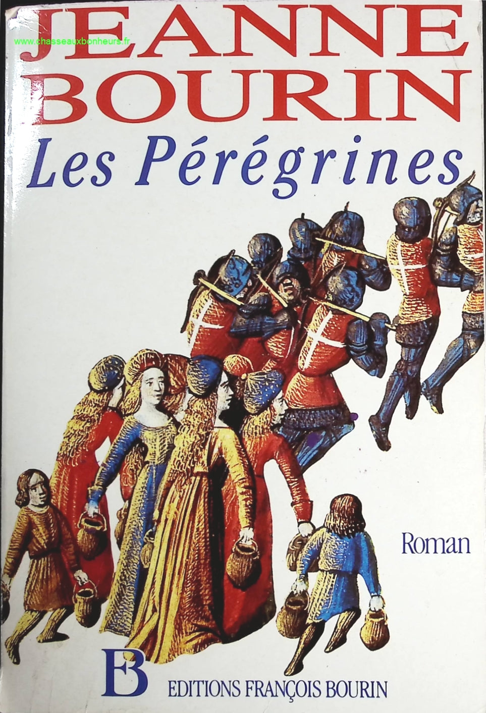 Les pérégrines - Jeanne Bourin - livre