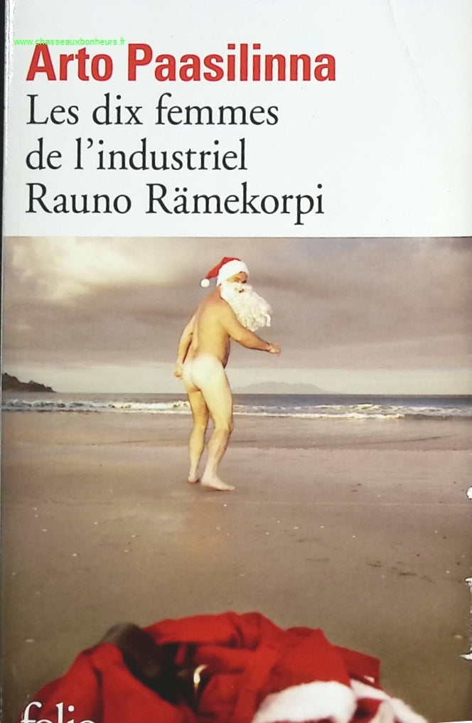 Les dix femmes de l'industriel Rauno Rämekorpi - Arto Paasilinna - livre