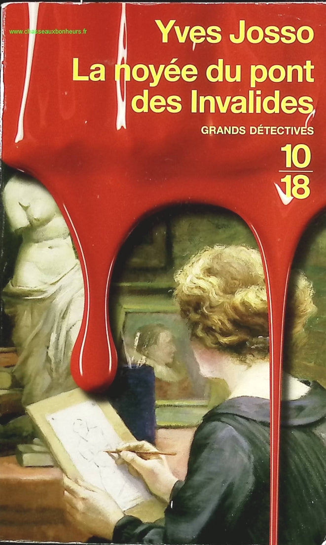 La Noyée Du Pont Des Invalides - Yves Josso - livre
