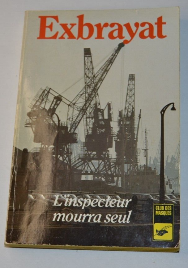 L'inspecteur mourra seul - Exbrayat - livre