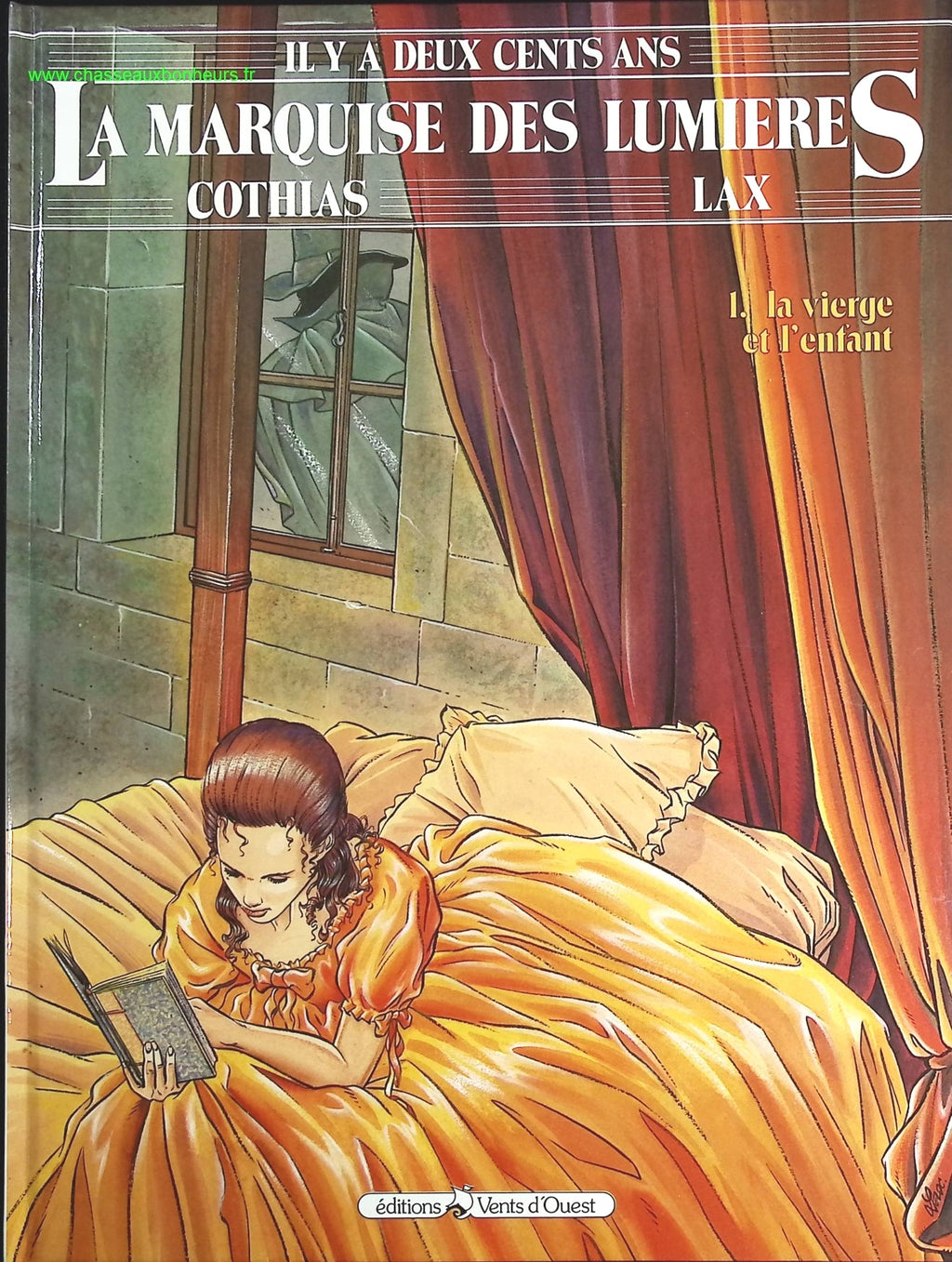 La vierge et l'enfant tome 1 - La marquise des lumières - Patrick Cothias Lax - livre BD