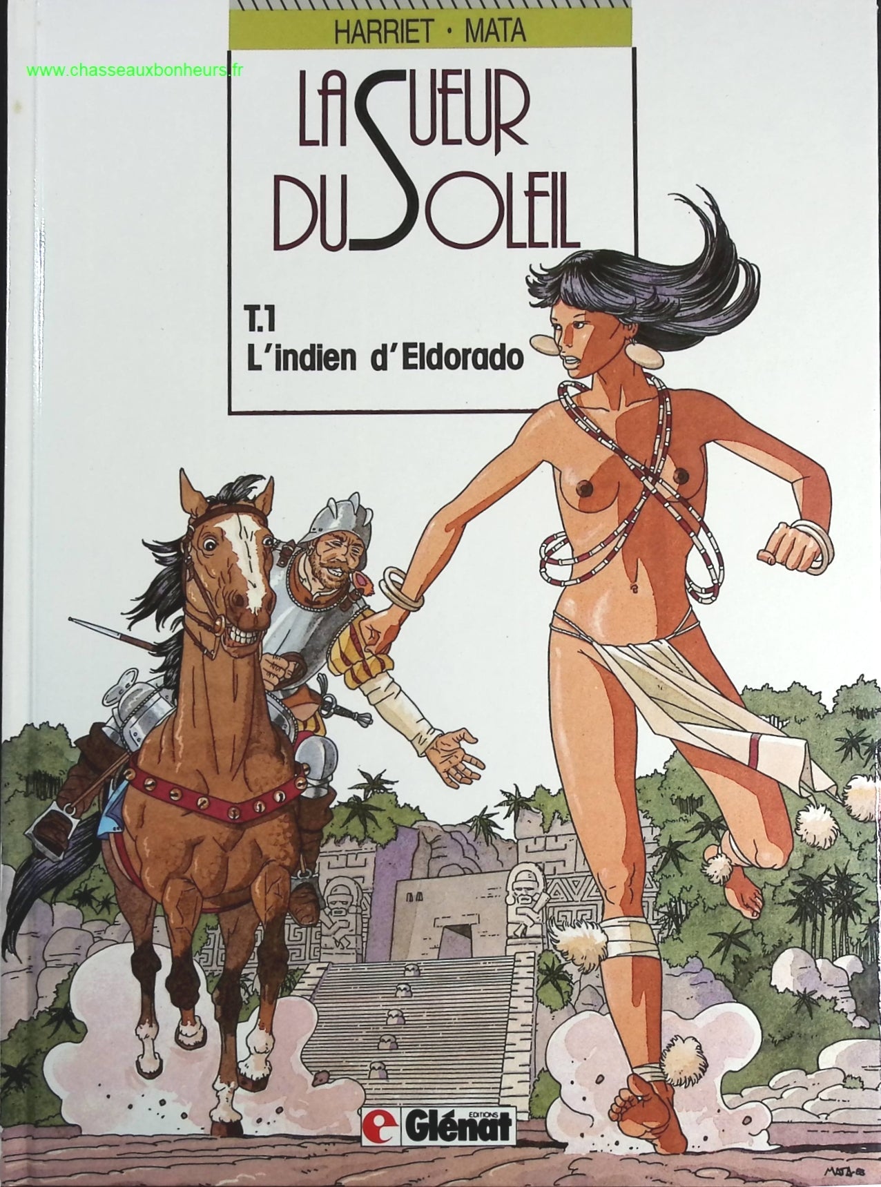 L'Indien d'Eldorado tome 1 - La Sueur du soleil - Gregorio Muro Harriet José Manuel Mata - livre BD