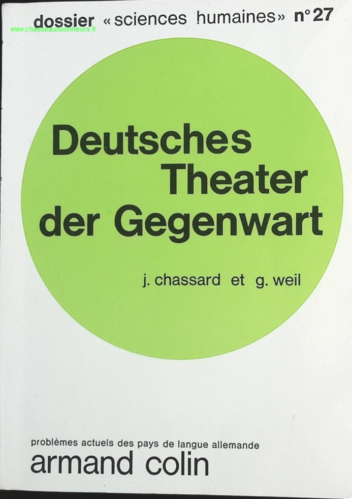 Deutsches Theather der Gegenwart - J. Chassard G. Weil - livre en Allemand