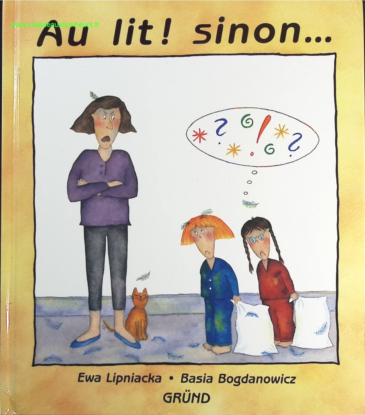 Au lit ! Sinon - Basia Bogdanowicz, Ewa Lipniacka - livre