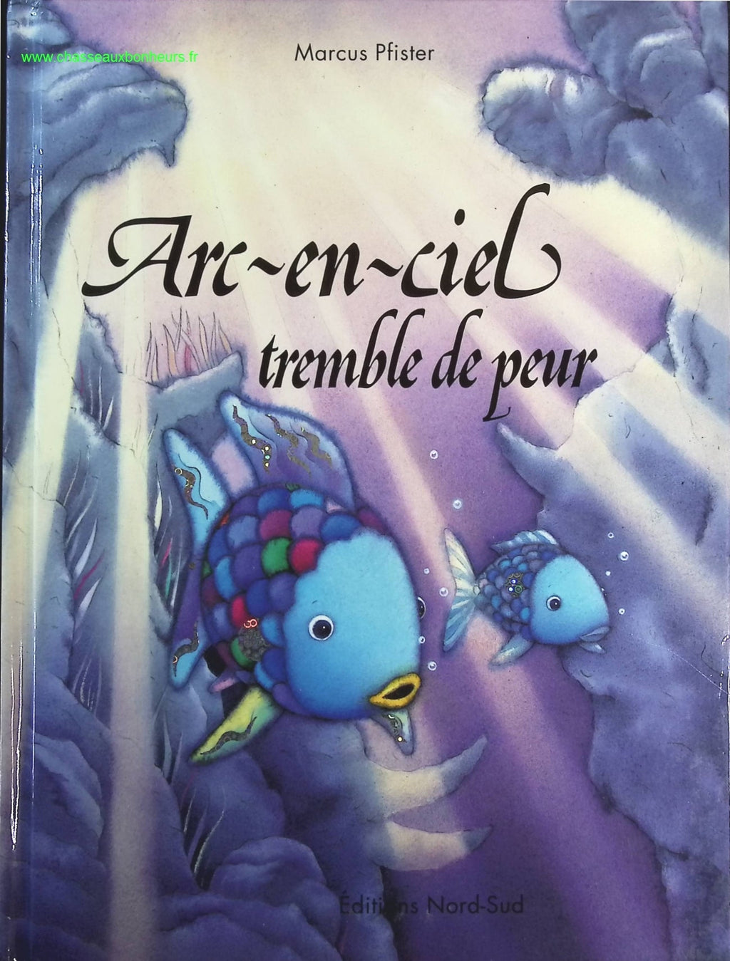 Arc-en-ciel tremble de peur - Marcus Pfister - livre