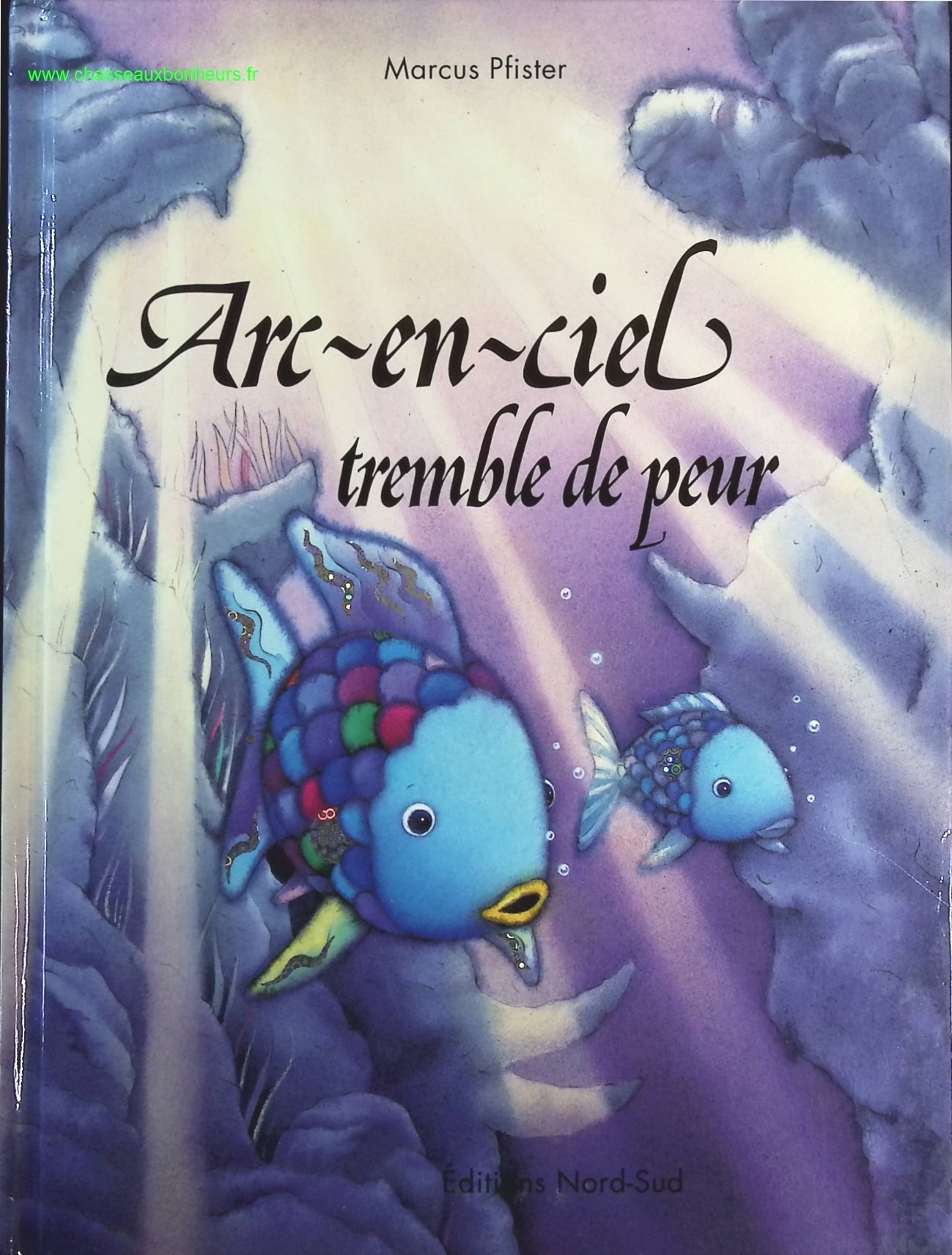 Arc-en-ciel tremble de peur - Marcus Pfister - livre