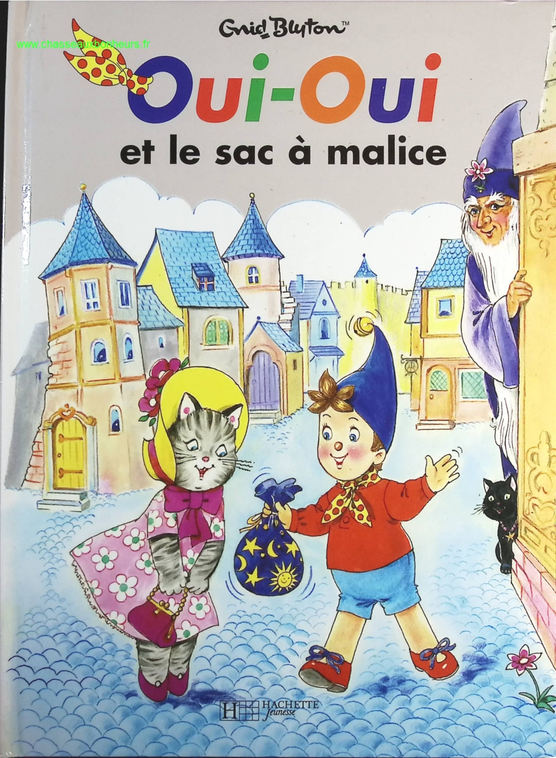 Oui-Oui et le sac à malice - Enid Blyton - livre