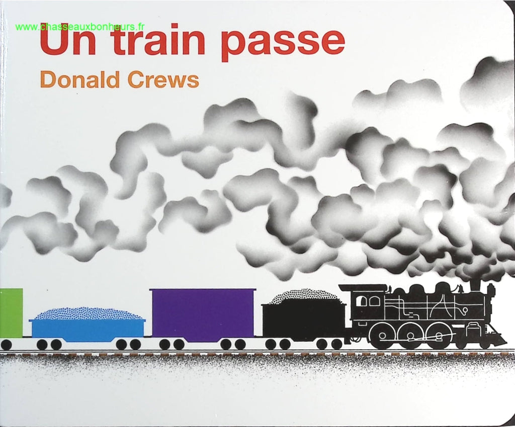 Un train passe - Donald Crews - livre