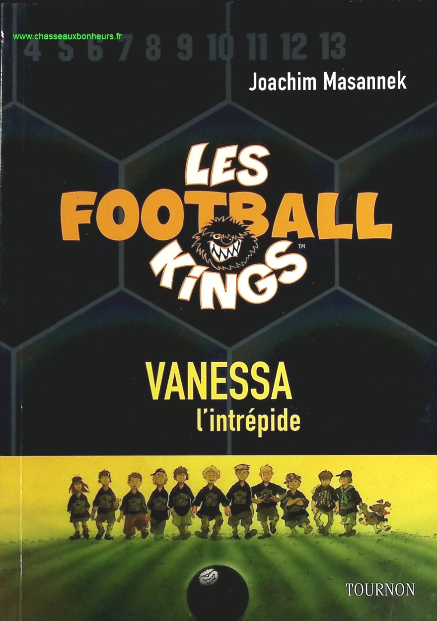 Vanessa, l'intrépide - Les football kings - Joachim Masannek - livre