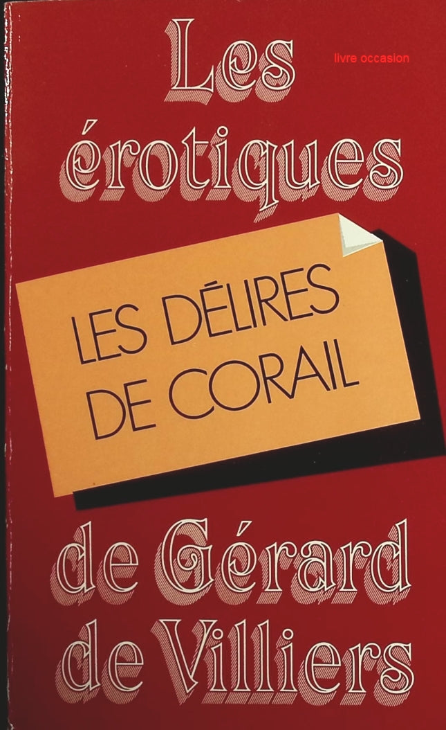 Les délires de Corail - Les Erotiques de Gerard de Villiers - Corine Eryl - Livre