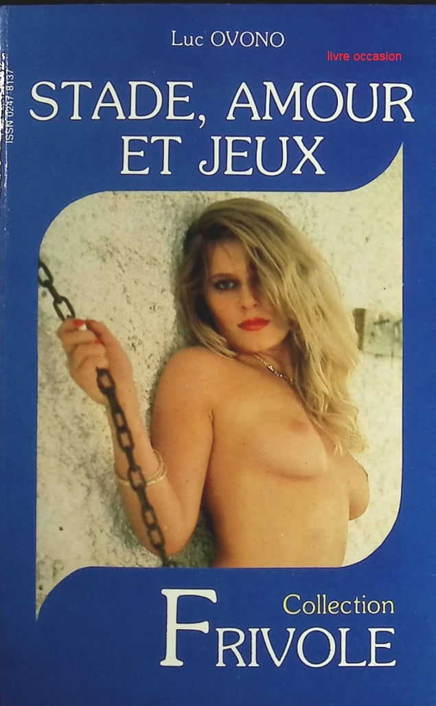 Stade, Amour Et Jeux - Collection Frivole - Luc Ovono - Livre