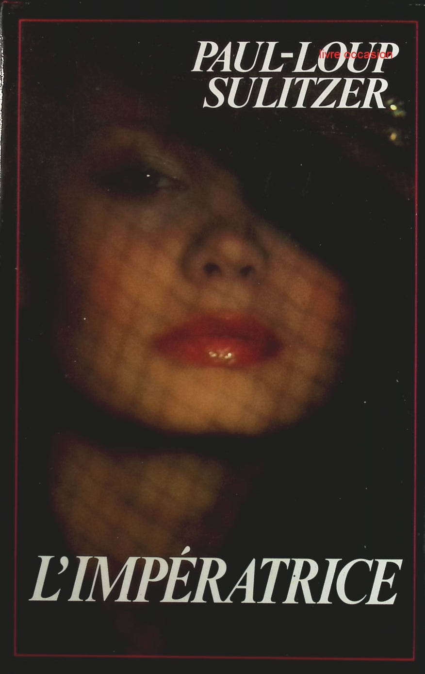 L'Impératrice - Paul-Loup Sulitzer - Livre