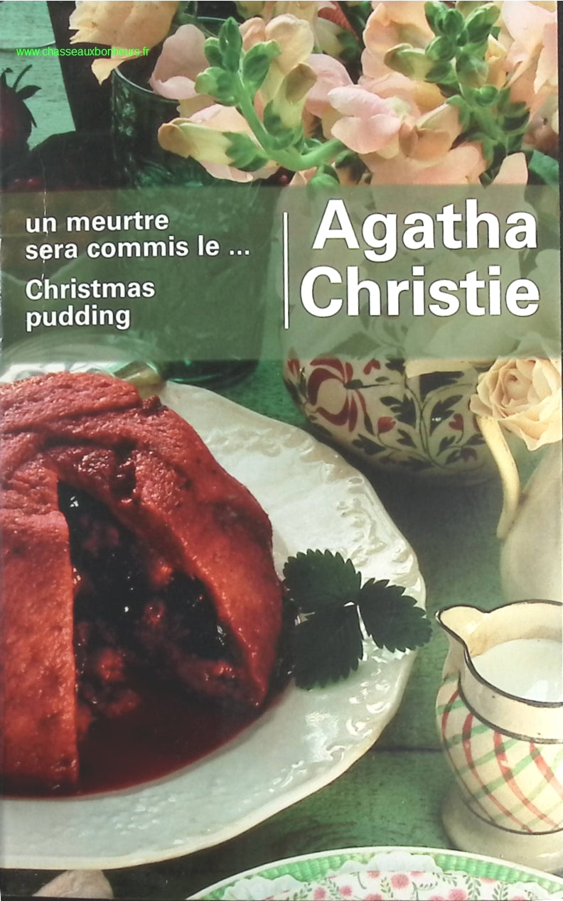 Un meurtre sera commis le... - Christmas Pudding - Agatha Christie - livre