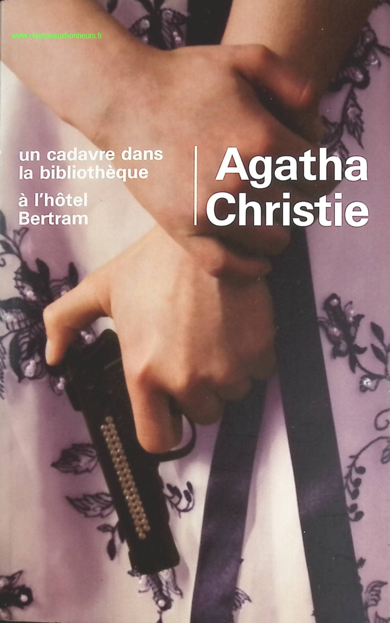Un cadavre dans la bibliothèque - A l'hôtel Bertram - Agatha Christie - livre