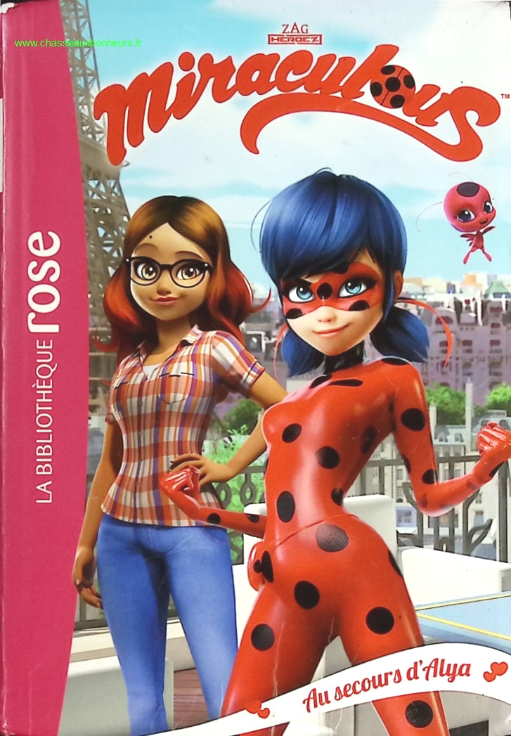 Miraculous - Tome 3 - Au Secours D'alya - Bibliothèque Rose - livre