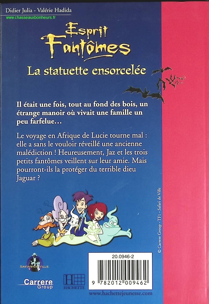 Esprit Fantômes Tome 3 - La Statuette Ensorcelée - Bibliothèque Rose - livre