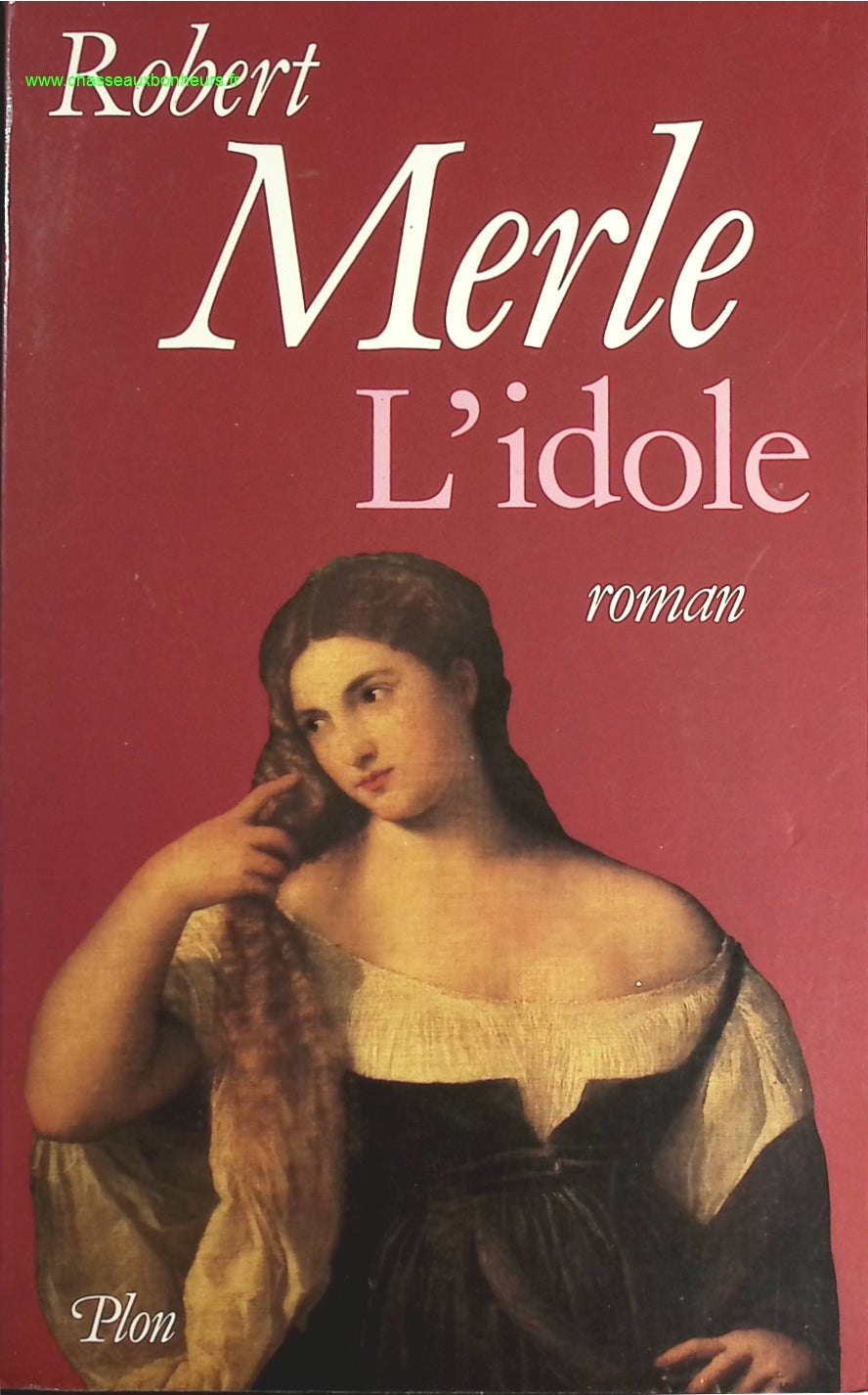 L'Idole - Robert Merle - livre