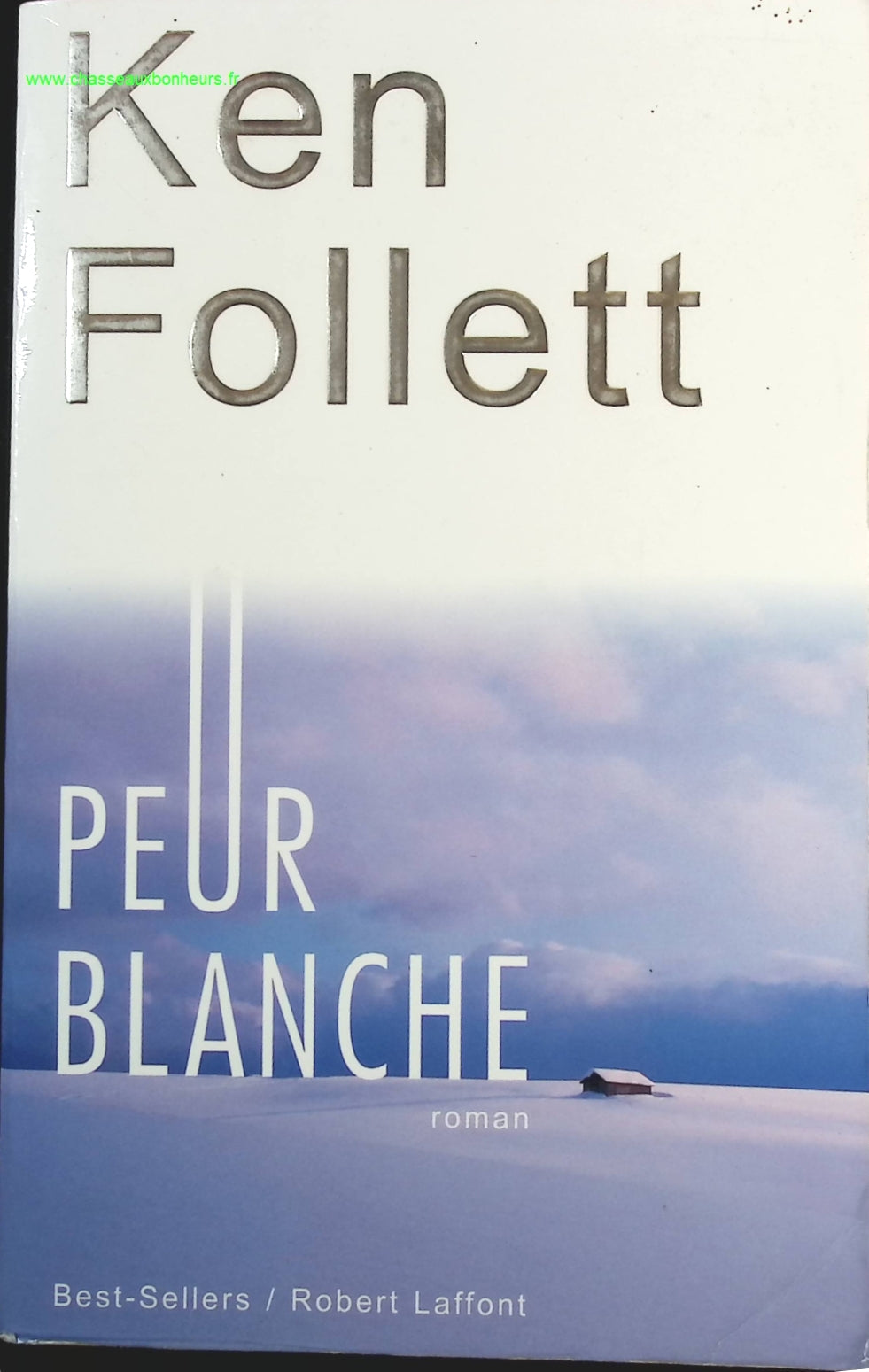 Peur blanche - Ken Follett - livre
