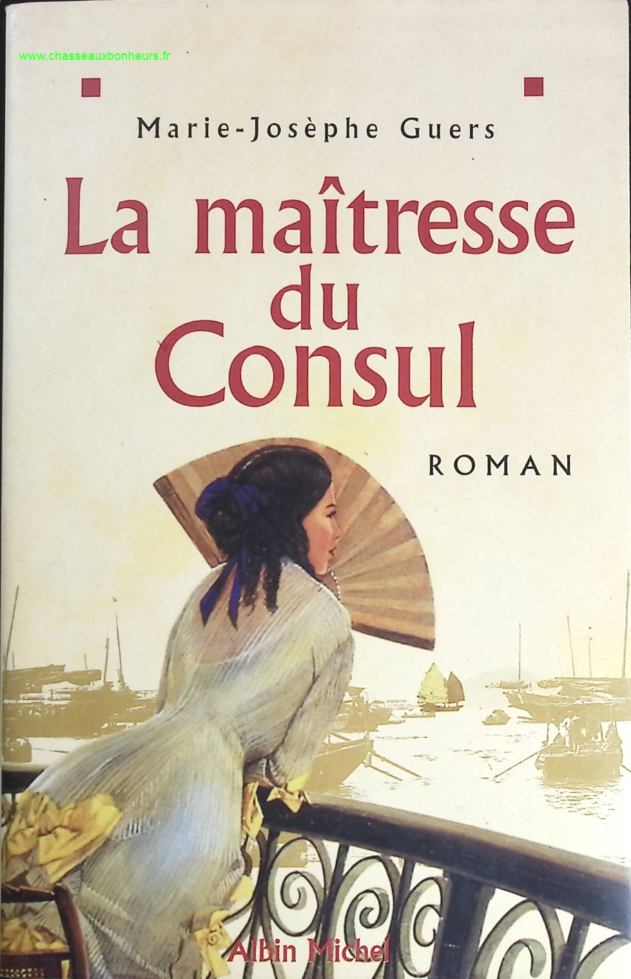 La maitresse du consul - Marie-Josèphe Guers - livre