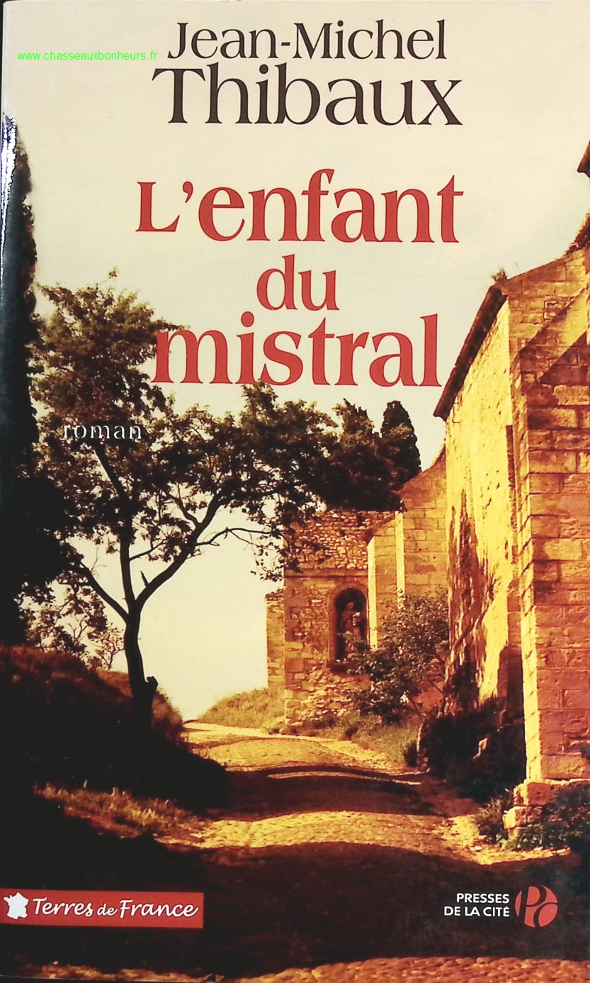 L'enfant du mistral - Jean-Michel Thibaux - livre
