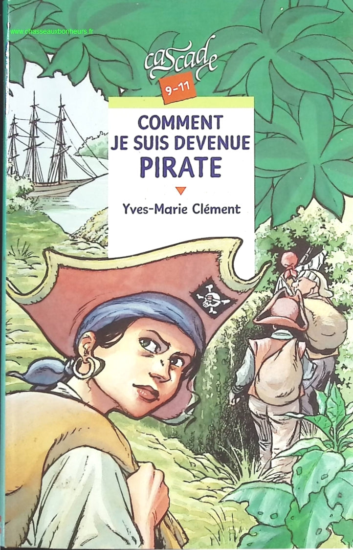 Comment je suis devenue pirate - Yves-Marie Clément - livre