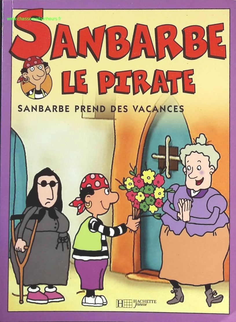 Sanbarbe Le Pirate Tome 6 - Sanbarbe Prend Des Vacances - livre