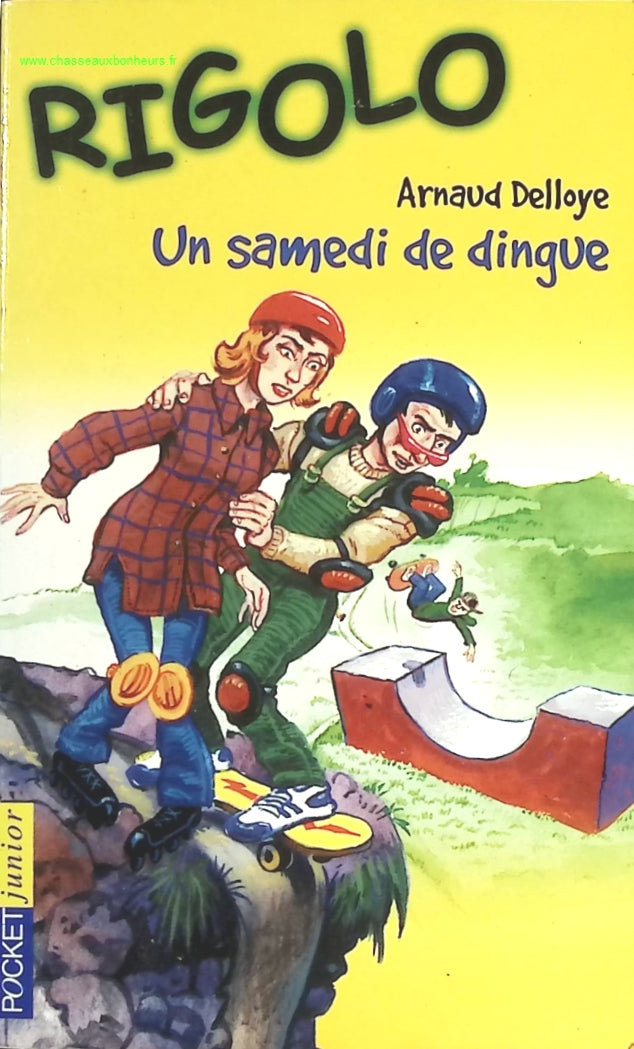 Rigolo, tome 4 - Un samedi de dingue - Arnaud Delloye - livre