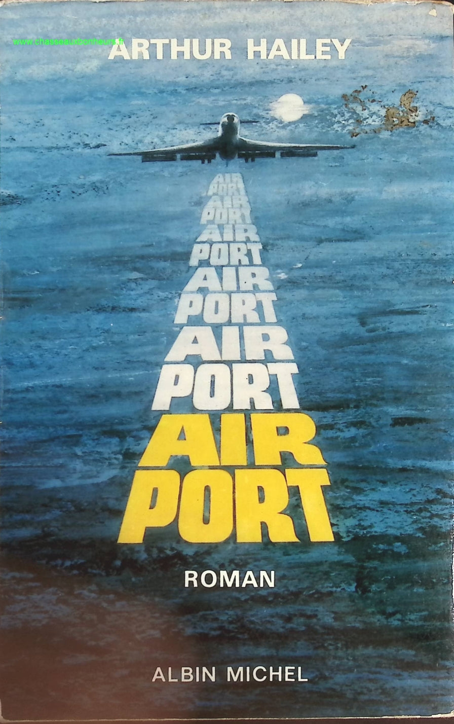 Airport - Arthur Hailey - livre