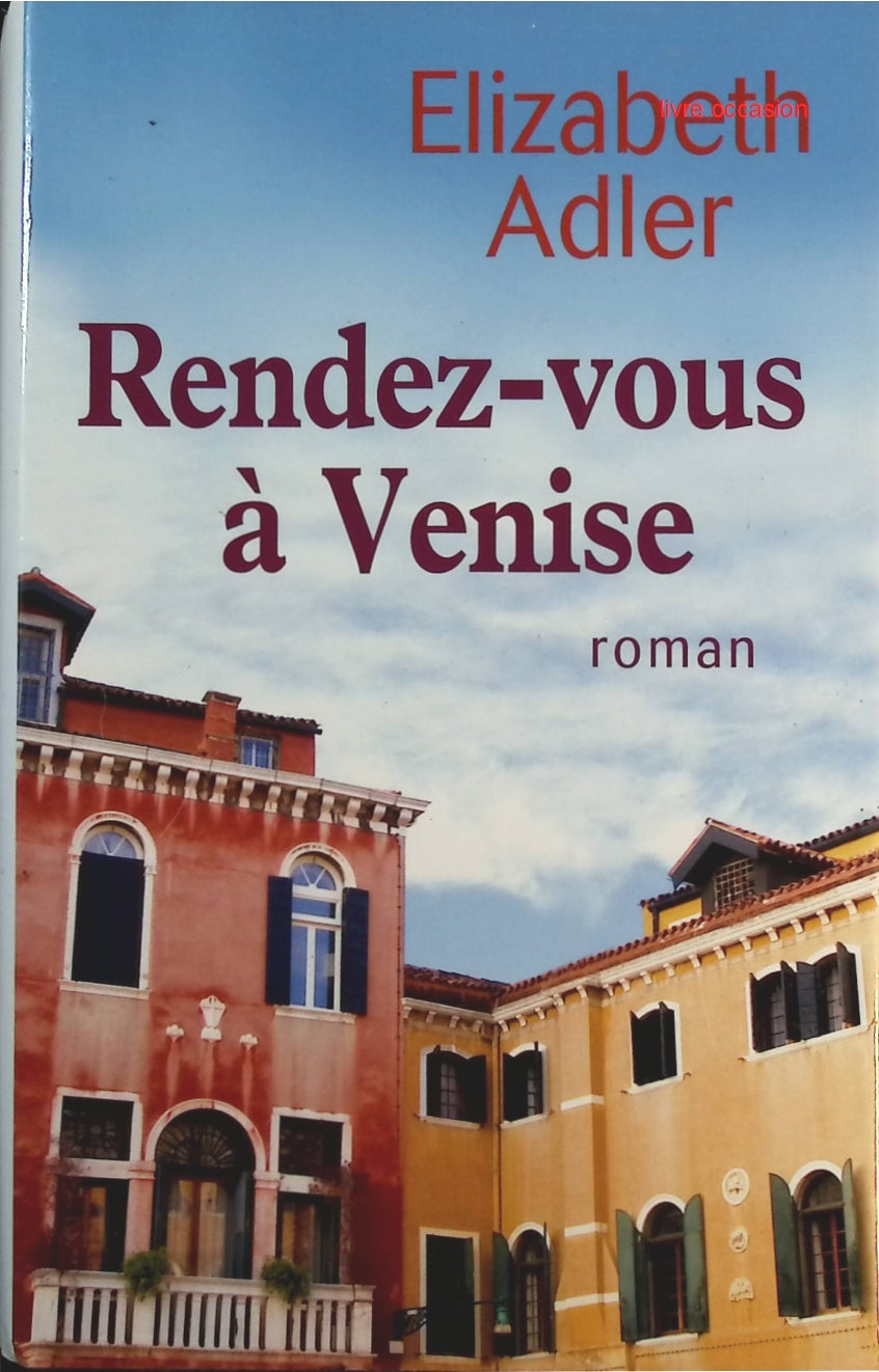 Rendez-vous à Venise - Elizabeth Adler - Livre