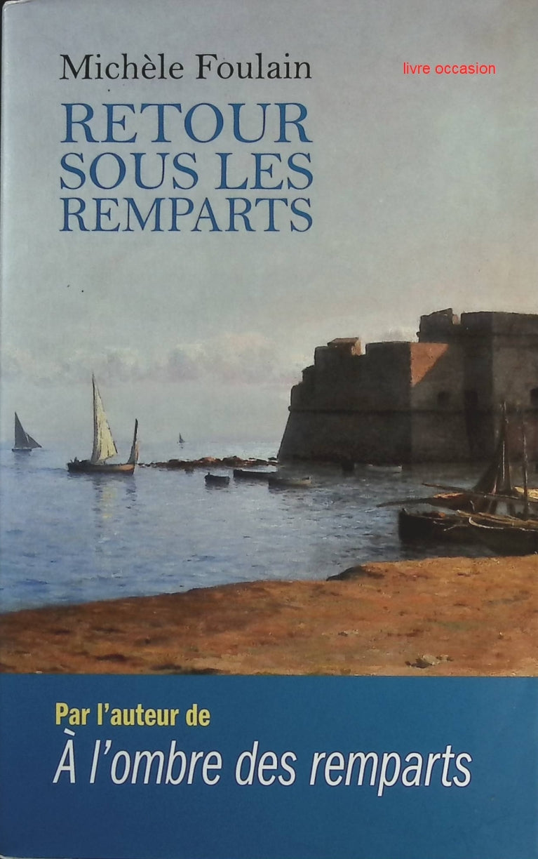 Retour sous les remparts - Michel Foulain - Livre
