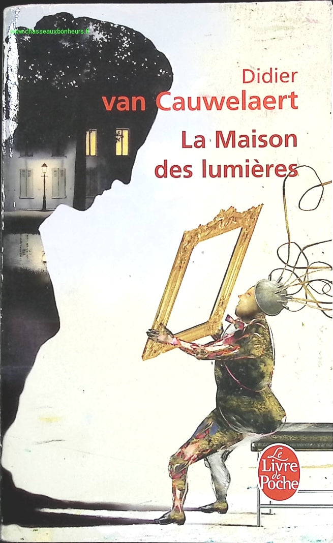 La Maison des lumières - Didier van Cauwelaert - livre