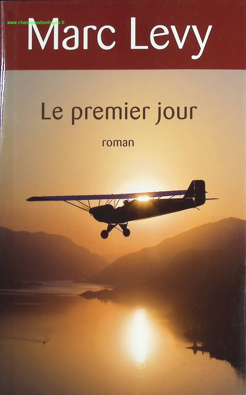 Le premier jour - Marc Levy - livre