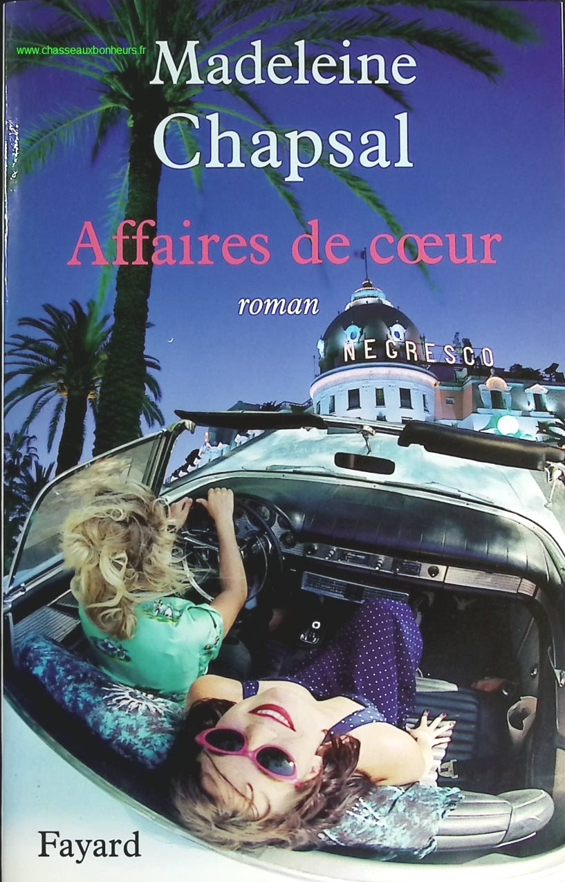 Affaires de coeur - Madeleine Chapsal - livre